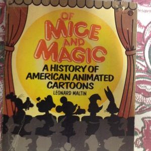 Of Mice and Magic History of American Animated Cartoons