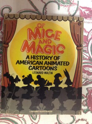 Of Mice and Magic History of American Animated Cartoons